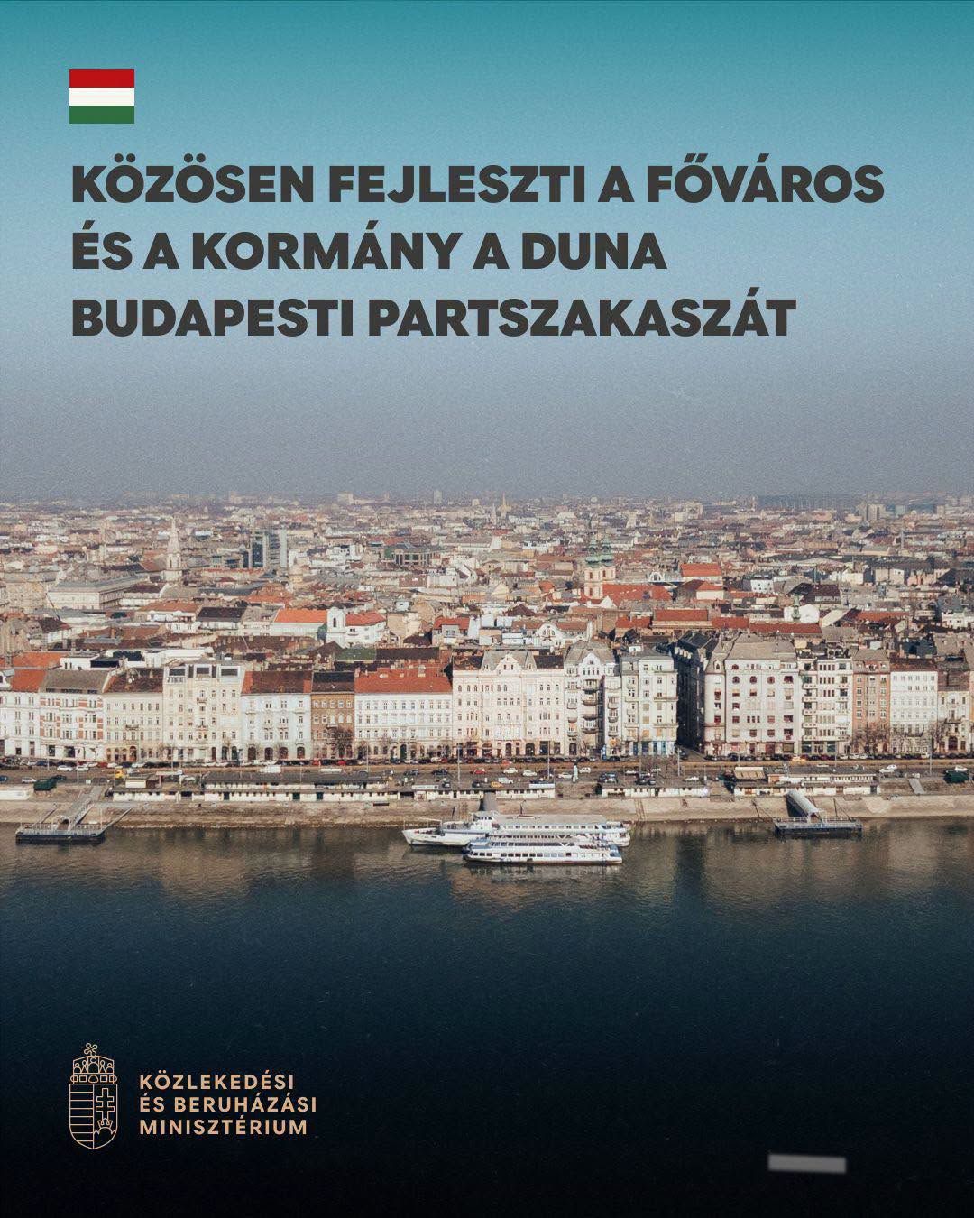 Közösen fejleszti a főváros és a kormány a Duna budapesti partszakaszát